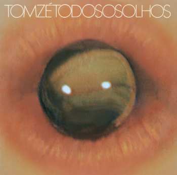 LP Tom Zé: Todos Os Olhos LTD 567368