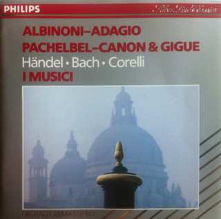 Album Johann Sebastian Bach: Albinoni - Adagio, Pachelbel - Canon & Gigue, Händel  ● Bach  ● Corelli