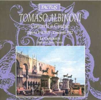 Album Tomaso Albinoni: Opera V - Concerto A Cinque, Parte Seconda