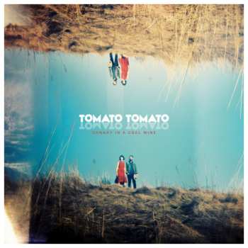 Album Tomato Tomato: Canary In A Coal Mine