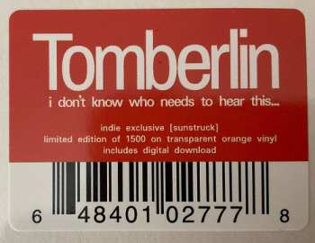 LP Tomberlin: I Don't Know Who Needs To Hear This... CLR | LTD 635636