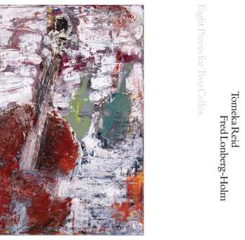 Album Tomeka Reid: Eight Pieces for Two Cellos