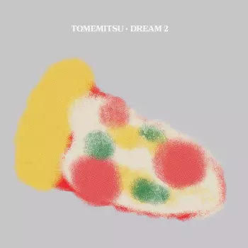 Tomemitsu: Dream 2