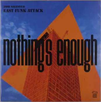 Tomi Salesvuo East Funk Attack: Nothing's Enough