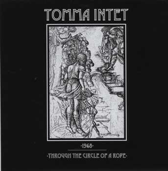 Album Tomma Intet: Through The Circle Of A Rope / 1968