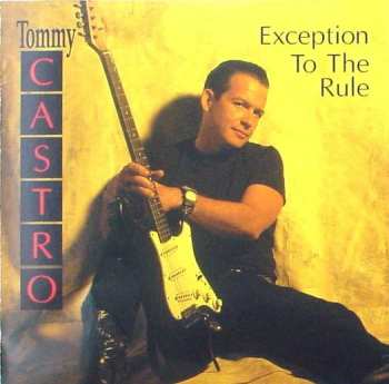 Album Tommy Castro: Exception To The Rule