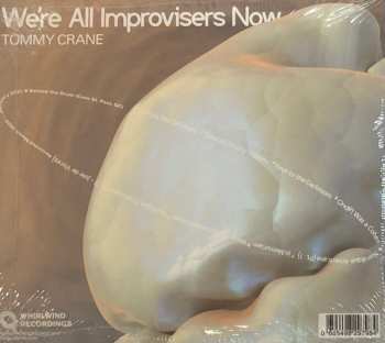 CD Tommy Crane: We're All Improvisers Now 576237