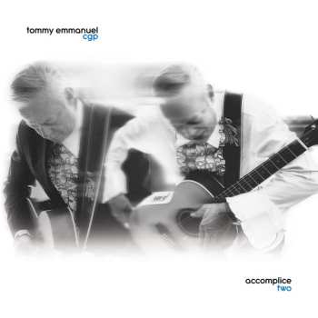 Album Tommy Emmanuel: Accomplice Two