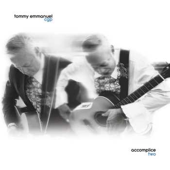 2LP Tommy Emmanuel: Accomplice Two 577872