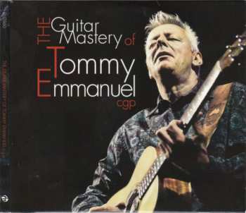 Album Tommy Emmanuel: The Guitar Mastery Of Tommy Emmanuel cgp