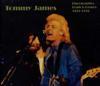 Tommy James: Discography: Deals & Demos 1974-1992