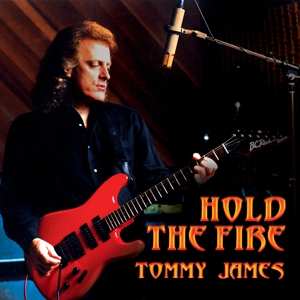 CD Tommy James: Hold The Fire 546667