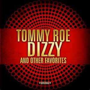 Album Tommy Roe: Dizzy & Other Favorites (Digitally Remastered)