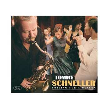 Tommy Schneller: Smiling For A Reason