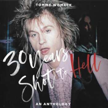 2CD Tommy Womack: 30 Years Shot To Hell 398671