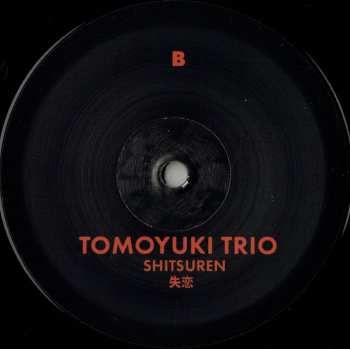 LP Tomoyuki Trio: Shitsuren = 失恋 LTD 616971