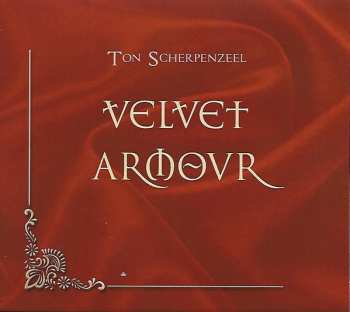 Album Ton Scherpenzeel: Velvet Armour