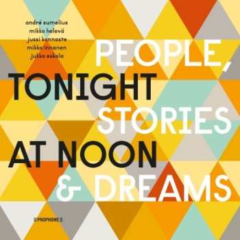 CD Tonight At Noon: People, Stories & Dreams 656170