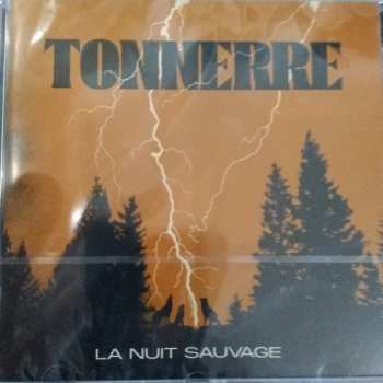 Album Tonnerre: La Nuit Sauvage