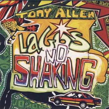 CD Tony Allen: Lagos No Shaking 658087