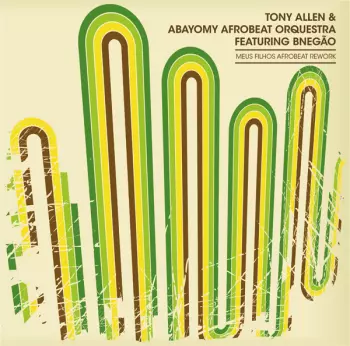 Tony Allen: Meus Filhos Afrobeat Rework