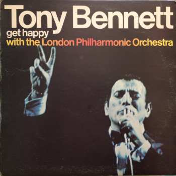 Album Tony Bennett: Get Happy With The London Philharmonic Orchestra