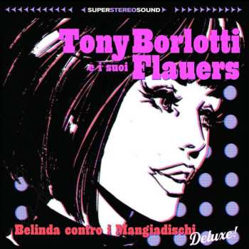 Album Tony Borlotti E I Suoi Flauers: Belinda Contro I Mangiadischi