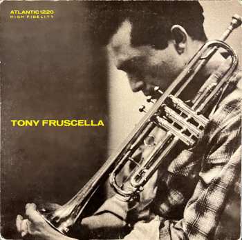 LP Tony Fruscella: Tony Fruscella = トランペットの詩人トニー・フラッセラ 599189