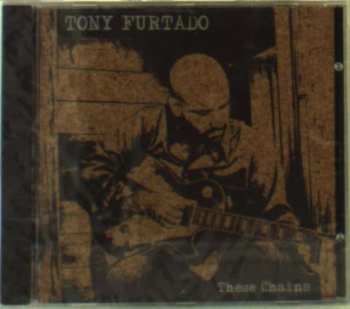 Album Tony Furtado: These Chains