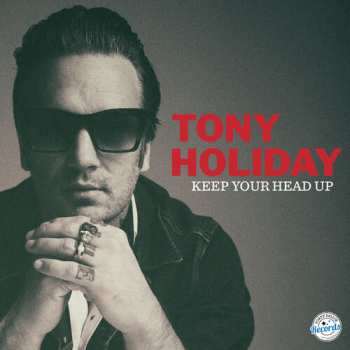 Album Tony Holiday: Keep Your Head Up