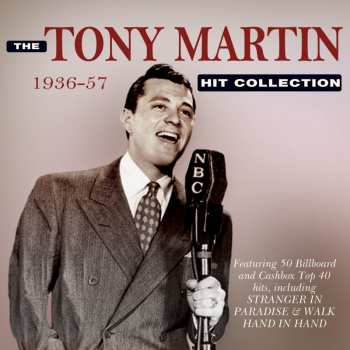 Album Tony Martin: The Tony Martin Hit Collection 1936 - 1957