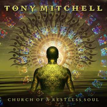 Album Tony Mitchell: Church Of A Restless Soul