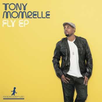 Album Tony Momrelle: Fly EP