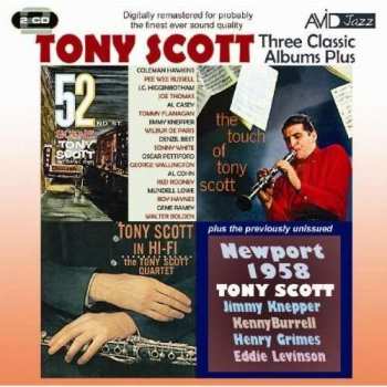 2CD Tony Scott: Three Classic Albums Plus: 52nd St. Scene / Tony Scott In Hi-Fi / The Touch Of Tony Scott / Newport 1958 408272