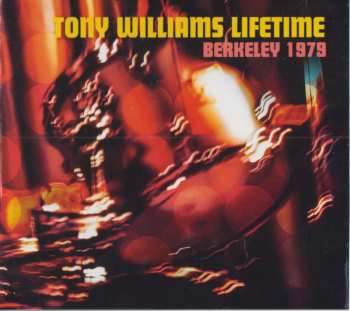 Album The Tony Williams Lifetime: Berkely 1979