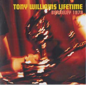 CD The Tony Williams Lifetime: Berkely 1979 582041