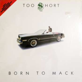 Album Too Short: Born To Mack