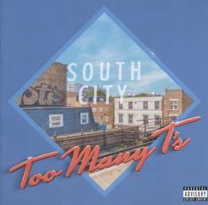 Too Many T's: South City