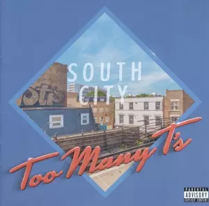 Too Many T's: South City