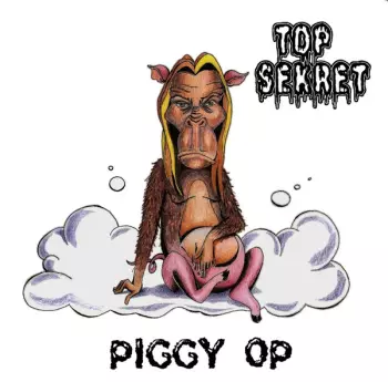 Top Sekret: Piggy Op