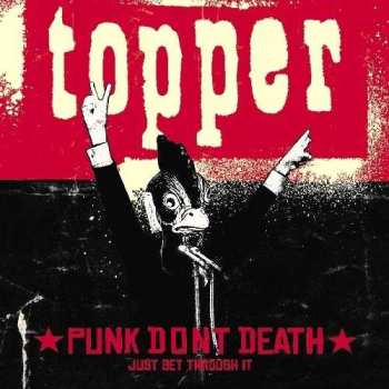 Topper: Punk Don't Death Just Get Through It