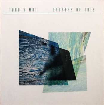 LP Toro Y Moi: Causers Of This 605610