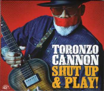 CD Toronzo Cannon: Shut Up & Play! 595720