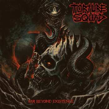 Album Torture Squad: Far Beyond Exixtence