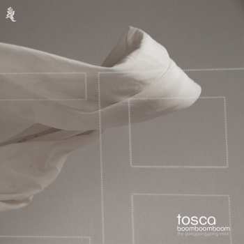 Album Tosca: Boomboomboom (The Goinggoinggoing Rmxs)