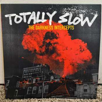 Album Totally Slow: The Darkness Intercepts