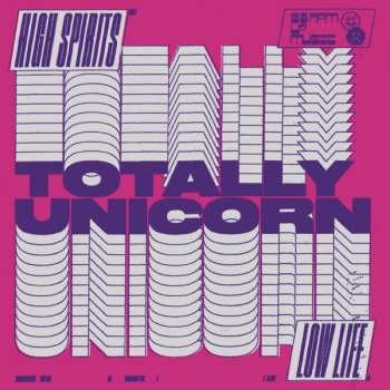 Album Totally Unicorn: High Spirits / Low Life