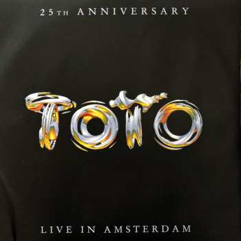 2LP/CD Toto: 25th Anniversary (Live In Amsterdam) LTD | NUM 83987