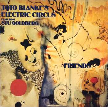 Album Toto Blanke's Electric Circus: Friends