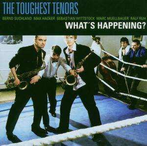 Album Toughest Tenors: What's Happening?